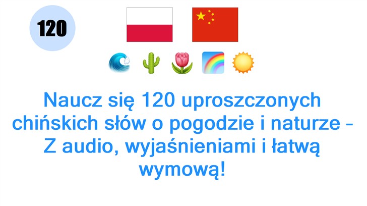 Naucz się 120 uproszczonych chińskich słów o pogodzie i naturze – Z audio, wyjaśnieniami i łatwą wymową!
